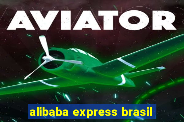 alibaba express brasil